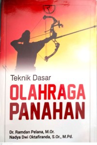 Teknik Dasar Olahraga Panahan