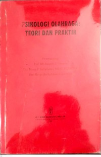 Psikologi Olahraga : Teori Dan Praktik