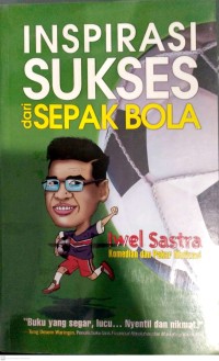 Inspirasi Sukses Dari Sepak Bola