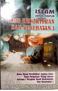Islam Untuk Disiplin Ilmu Kesehatan Dan Kedokteran 1