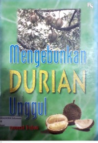 Mengebunkan Durian Unggul