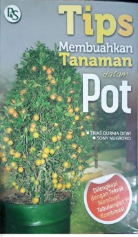 Tips Membuahkan Tanaman Dalam Pot