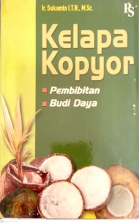 Kelapa Kopyor : Pembibitan & Budi Daya