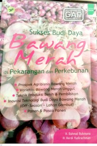 Sukses Budi Daya Bawang Merah Di Pekarangan Dan Perkebunan