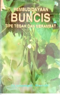 Pembudidayaan Buncis Tipe Tegak Dan Merambat
