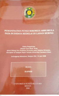Pemanfaatan Fungsi Mikoriza Arbuskula Pada Budidaya Kedelai Dilahan Kering
