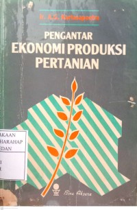Pengantar Ekonomi Produksi Pertanian