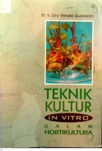 Teknik Kultur In Vitro Dalam Hortikultura