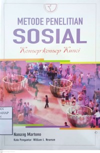 Metode Penelitian Sosial : Konsep-konsep Kunci