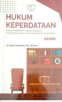 Hukum Keperdataan Dalam Perspektif Hukum Nasional, KUH Perdata (BW), Hukum Islam Dan Hukum Adat Jil.2