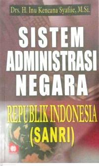 Sistem Administrasi Negara Republik Indonesia (SANRI)