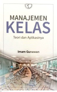 Manajemen Kelas : Teori Dan Aplikasinya